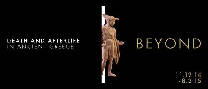 BEYOND. Death and Afterlife in Ancient Greece